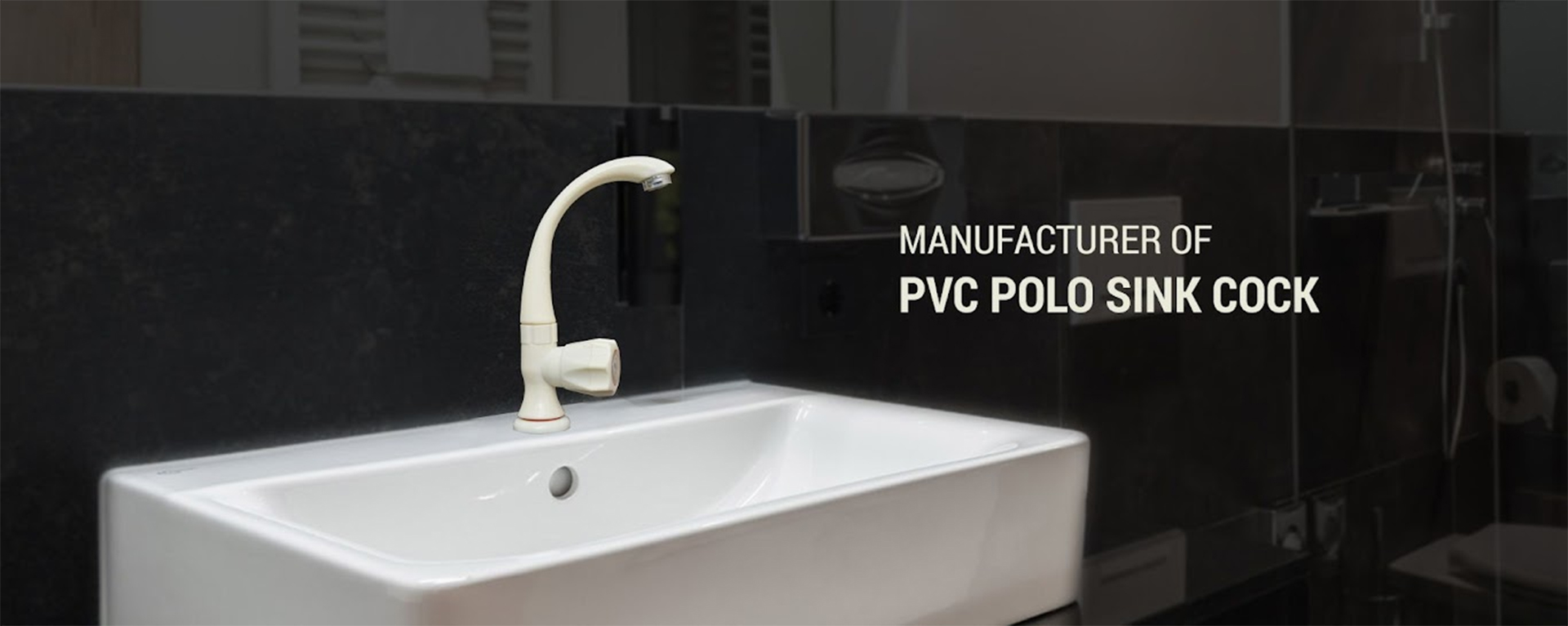 Manufacturer of PVC Polo Sink Cock
